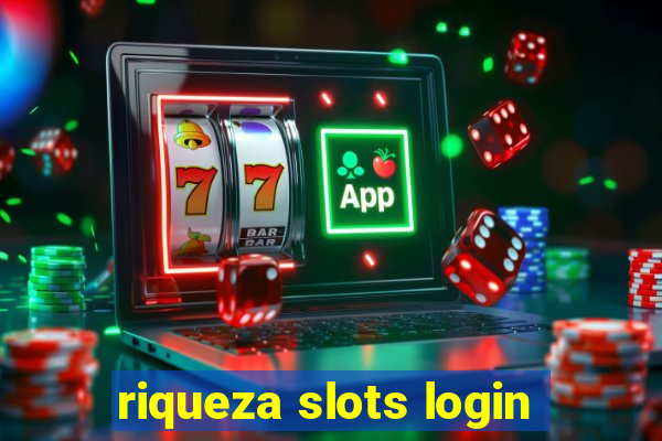 riqueza slots login